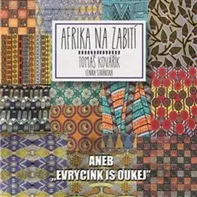 Cestopisy Afrika na zabití - Tomáš Kovařík,Lenka Stránská