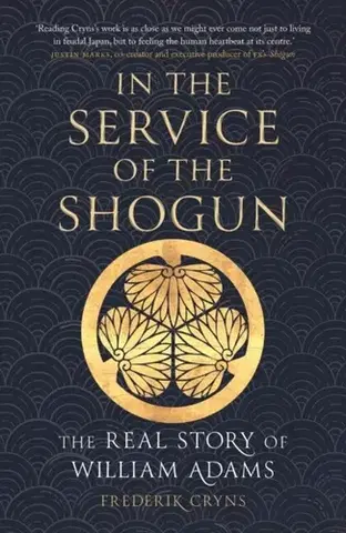 História In the Service of the Shogun - Frederik Cryns