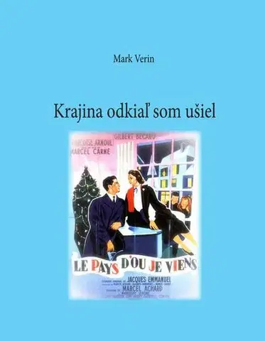 Romantická beletria Krajina odkiaľ som ušiel - Mark Verin