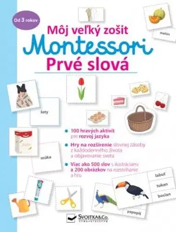 Pedagogika, vzdelávanie, vyučovanie Prvé slová - Môj veľký zošit Montessori - Kolektív autorov