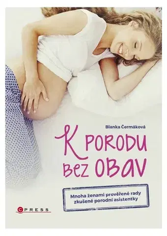 Rodičovstvo, rodina K porodu bez obav - Blanka Čermáková
