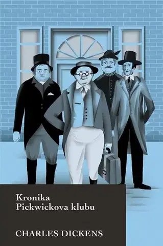 Svetová beletria Kronika Pickwickova klubu - Charles Dickens