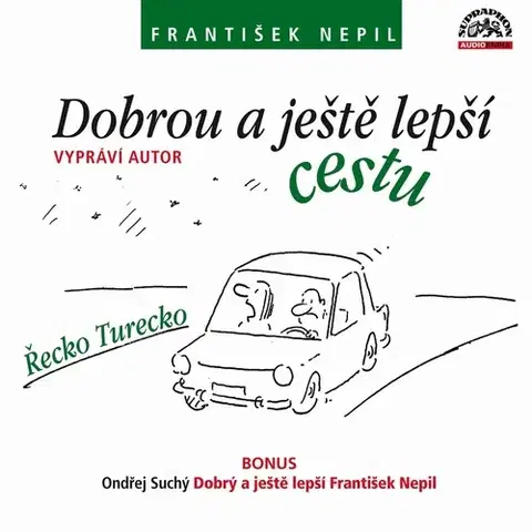 Humor a satira SUPRAPHON a.s. Dobrou a ještě lepší cestu