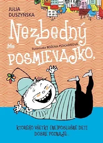 Rozprávky Nezbedný Posmievajko - Julia Duszynska,Božena Plocháňová,Jozef Brandobur