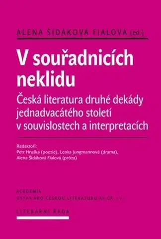 Literárna veda, jazykoveda V souřadnicích neklidu - Alena Fialová Šidáková