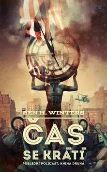 Detektívky, trilery, horory Čas se krátí - Ben H. Winters