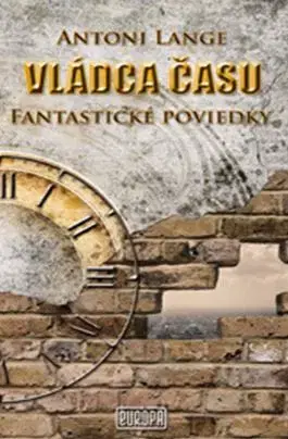Sci-fi a fantasy Vládca času - Antoni Lange,Tomáš Horváth