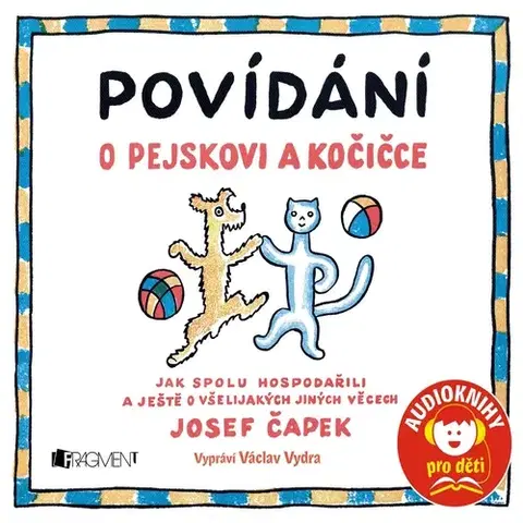Pre deti a mládež Fragment Povídání o pejskovi a kočice
