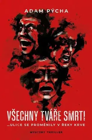 Detektívky, trilery, horory Všechny tváře smrti - Adam Pýcha