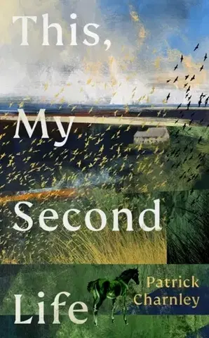 Beletria This, My Second Life - Patrick Charnley