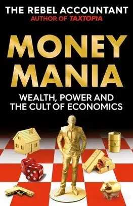 Financie, finančný trh, investovanie Moneymania - The Rebel Accountant