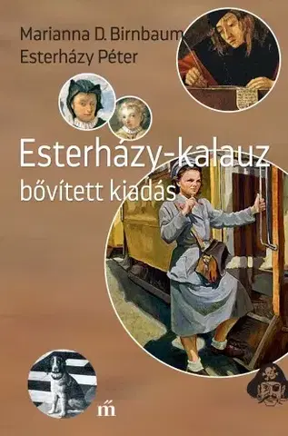 Svetová beletria Esterházy-kalauz - Péter Esterházy,Marianna D. Birnbaum
