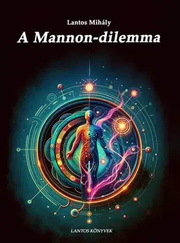Svetová beletria A Mannon-dilemma - Mihály Lantos