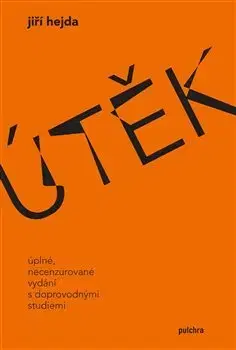 Česká beletria Útěk - Jiří Hejda