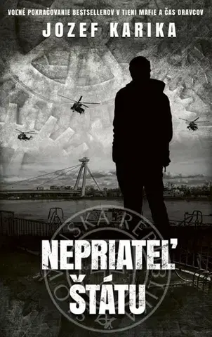 Detektívky, trilery, horory Nepriateľ štátu - 3. vydanie - Jozef Karika