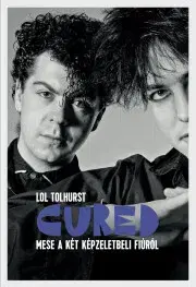 Film, hudba Cured - Mese a két képzeletbeli fiúról - Lol Tolhurst