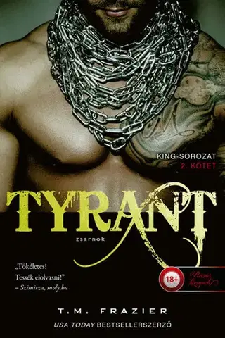 Erotická beletria King 2: Tyrant - Zsarnok - T. M. Frazier,Zsolt Beke