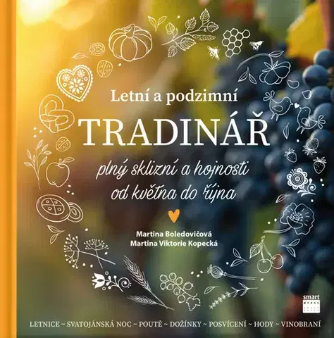 Kuchárky - ostatné Letní a podzimní Tradinář - Martina Boledovičová,Martina Viktorie Kopecká