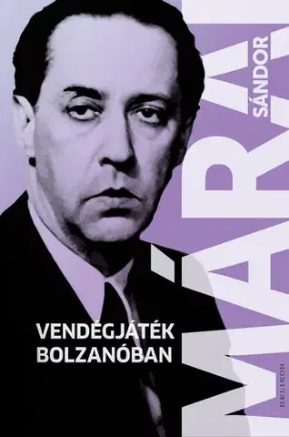 Svetová beletria Vendégjáték Bolzanóban - Sándor Márai