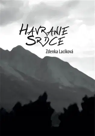 Slovenská poézia Havranie srdce - Zdenka Laciková