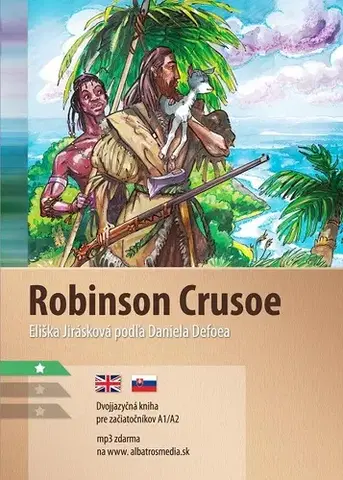 Jazykové učebnice, slovníky Robinson Crusoe - Daniel Defoe,Eliška Jirásková