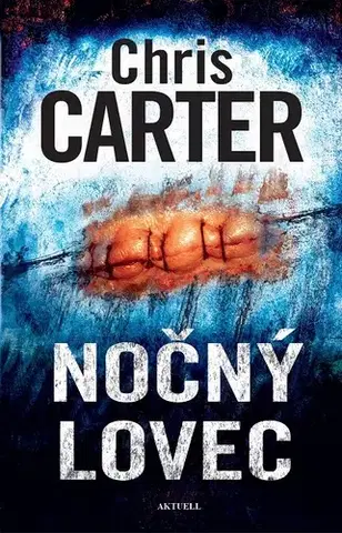 Detektívky, trilery, horory Nočný lovec - Chris Carter