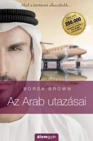 Erotická beletria Az Arab utazásai - Az Arab 0. - Borsa Brown
