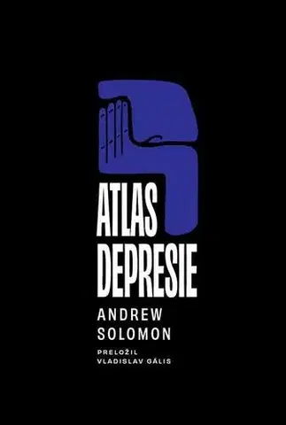 Biografie - ostatné Atlas depresie - Andrew Solomon