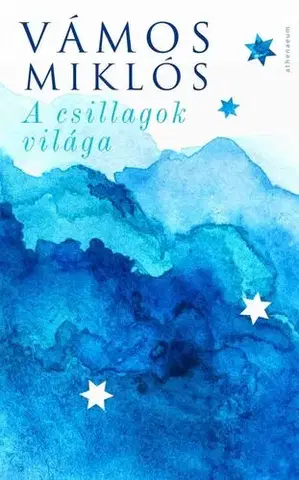Svetová beletria A csillagok világa - Miklós Vámos