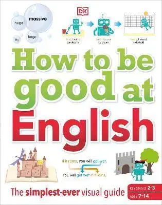 Učebnice a príručky How to be Good at English, Ages 7-14 (Key Stages 2-3)