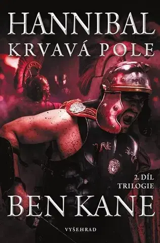 Historické romány Hannibal 2: Krvavá pole - Ben Kane,Jaroslava Hromadová