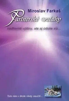 Psychológia, etika Partnerské vzťahy - Miroslav Farkaš
