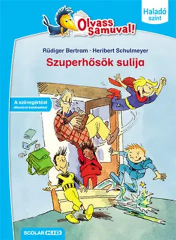Rozprávky Szuperhősök sulija - Olvass Samuval! - Haladó szint 2. kötet - Bertram Rüdiger