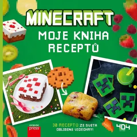 Varíme pre deti a s deťmi Minecraft - moje kniha receptů - Kolektív autorov