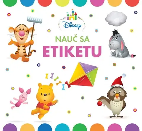 Pre deti a mládež - ostatné Nauč sa etiketu - Kolektív autorov,Disney