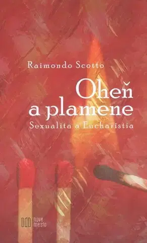 Slovenská beletria Oheň a plamene - Raimondo Scotto
