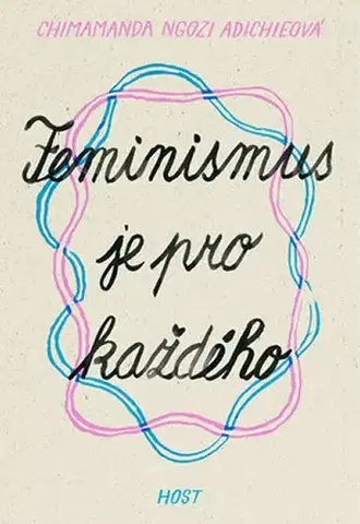 Eseje, úvahy, štúdie Feminismus je pro každého - Chimamanda Ngozi Adichie