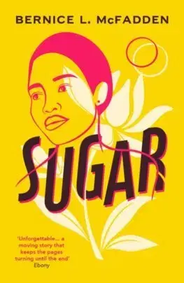 Svetová beletria Sugar - Bernice McFadden