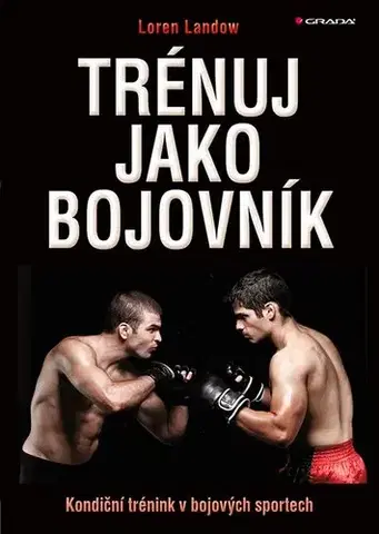 Bojové umenia Trénuj jako bojovník - René Souček