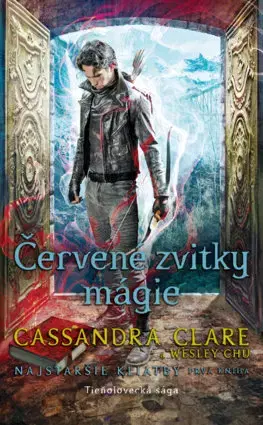 Sci-fi a fantasy Najstaršie kliatby 1: Červené zvitky mágie - Chu Wesley,Cassandra Clare,Diana Ghaniová