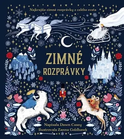 Rozprávky Zimné rozprávky - Dawn Casey,Oľga Kraľovičová