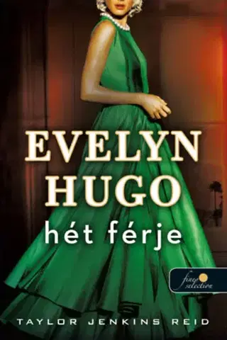 Romantická beletria Evelyn Hugo hét férje - Taylor Jenkins Reidová