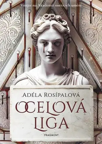 Sci-fi a fantasy Ocelová liga - Adéla Rosípalová