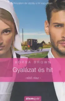 Erotická beletria Gyalázat és hit - Első rész - Borsa Brown