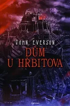 Detektívky, trilery, horory Dům u hřbitova - John Everson