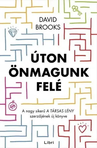 Rozvoj osobnosti Úton önmagunk felé - David Brooks