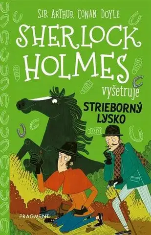 Dobrodružstvo, napätie, western Sherlock Holmes vyšetruje: Strieborný lysko - Arthur Conan Doyle,Stephanie Baudet