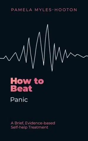Motivačná literatúra How to Beat Panic - Pamela Myles-Hooton