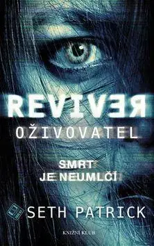 Detektívky, trilery, horory Oživovatel - Seth Patrick