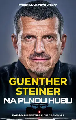 F1, automobilové preteky Na plnou hubu - Guenther Steiner,Pavel Dufek